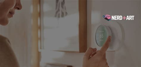 Common Problems With Nest Thermostat - Nerd Plus Art