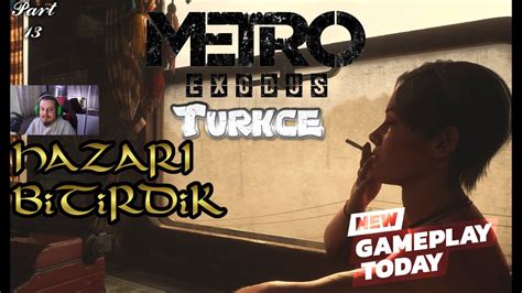 Metro Exodus Türkçe Gameplay Bölüm 13 YouTube