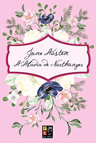 A Abadia De Northanger - jane austen a abadia de northanger by Jane Austen | Goodreads