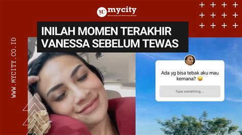 INILAH MOMEN TERAKHIR VANESSA ANGEL SEBELUM TEWAS DI TOL NGANJUK YouTube