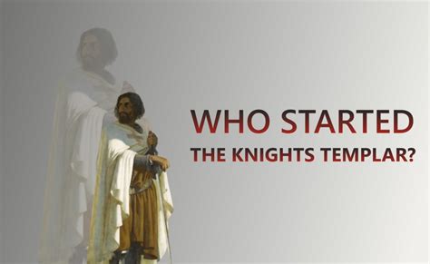 Who Started The Knights Templar