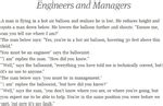 Engineers And Managers A Man Is Flying In A Hot Air Balloon And Realizes He Is Lost He Reduces