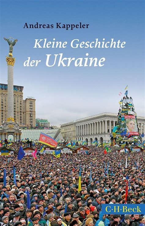 Kleine Geschichte Der Ukraine Von Andreas Kappeler Buch