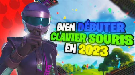 COMMENT Bien DÉBUTER Clavier Souris sur FORTNITE en 2023 astuces