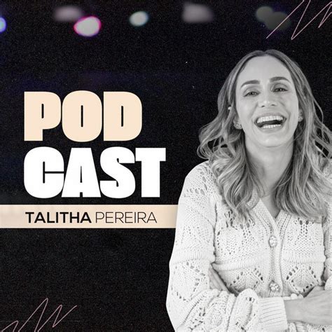 83 COMO TER UMA VIDA MAIS FELIZ Talitha Pereira Podcast On Spotify