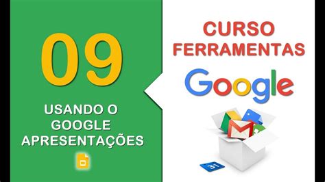 Usando O Google Apresenta Es Curso Ferramentas Google