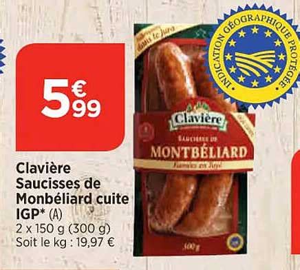 Promo Clavi Re Saucisses De Monb Liard Cuite Igp Chez Bi Icatalogue Fr