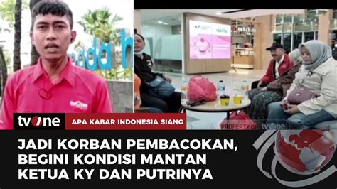 Kondisi Mantan Ketua Ky Putrinya Sudah Siuman Akis Tvone Youtube