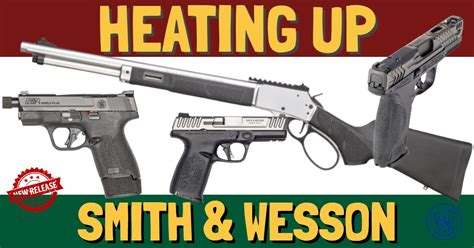 Heating Up Smith Wesson Fin Feather Fur Outfitters