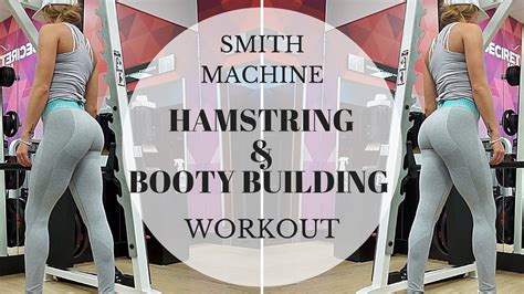 Hamstring And Booty Builder Smith Machine Youtube