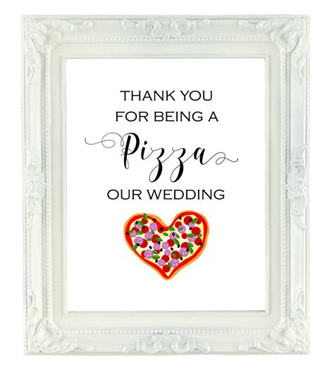 Thank You For Being A Pizza Our Wedding 8x10 Digital Wedding Sign