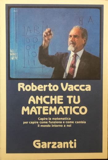 Anche Tu Matematico Capire La Matematica Per Capire Come Funziona E