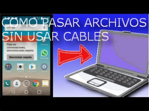 COMO PASAR ARCHIVOS DEL CELULAR AL PC SIN CABLES YouTube