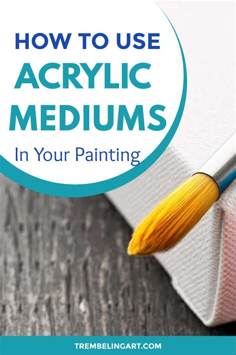 How To Use Acrylic Mediums In Your Painting Acrylic Painting Tips