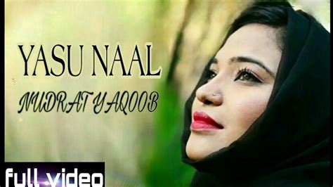 New Masihi Geet 2020 Yasu Naal Nudrat Yaqoob Masih Geet Youtube