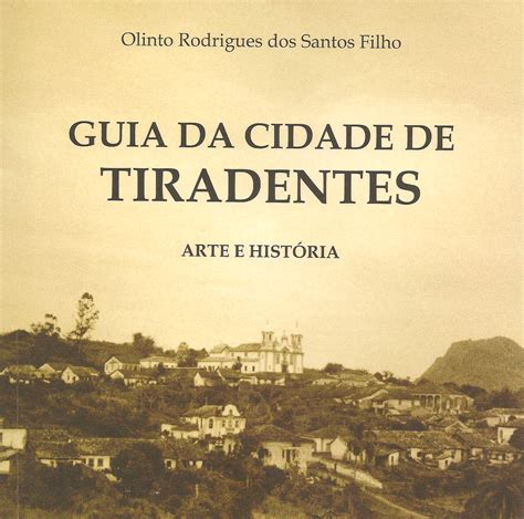 Instituto Histórico e Geográfico de Tiradentes Guia da Cidade