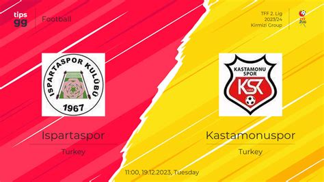 Ispartaspor Vs Kastamonuspor Prediction Football Tips Gg