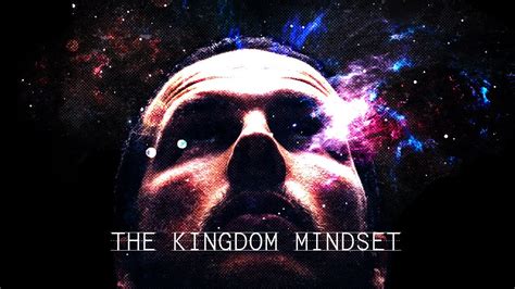 The Kingdom Mindset Youtube