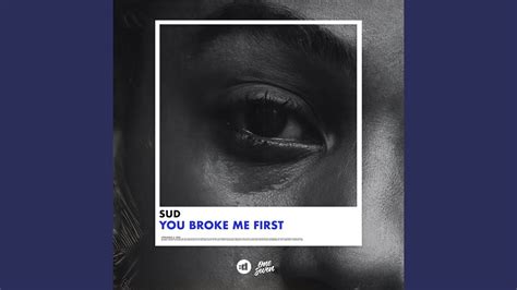 You Broke Me First Youtube Music