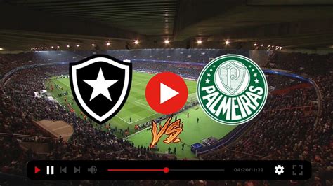 Stream Botafogo Palmeiras Live Watch The Palme El