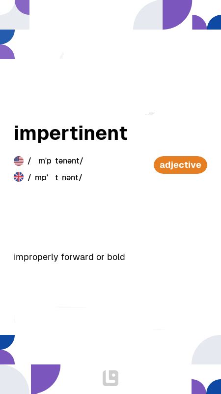 Definition & Meaning of "Impertinent" | LanGeek