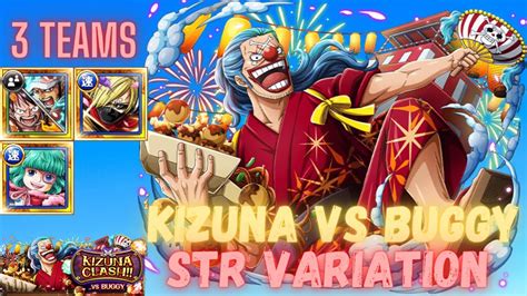 Kizuna Clash Buggy 100M Damage STR Variation 3 Teams OPTC YouTube