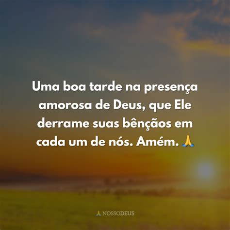 40 frases de boa tarde Deus para pedir bênçãos e proteção