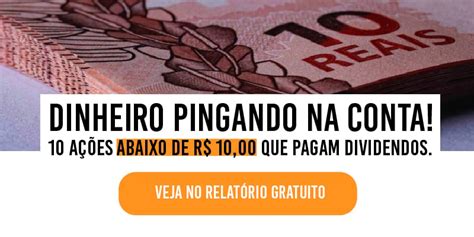 10 Ações Abaixo De R 10 Que Pagam Dividendos Nord News