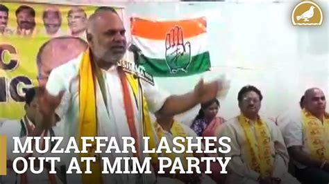 Muzaffar Ali Khan Lashes Out At Mim Party On Bogus Voting Youtube