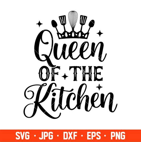 Queen Of The Kitchen Svg Cooking Svg Kitchen Quote Svg Cricut