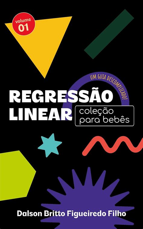 Amazon br eBooks Kindle Regressão Linear para Bebês Um guia