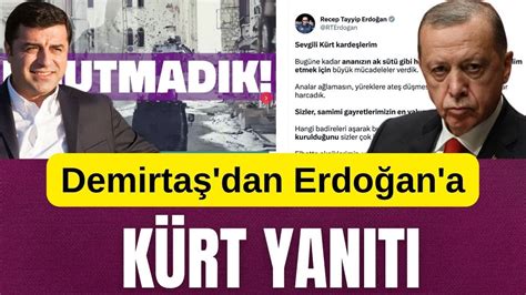 DEMİRTAŞTAN ERDOĞANA KÜRT YANITI YouTube