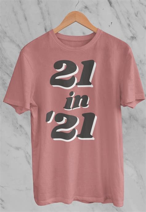 21st Birthday Shirt 21 In 21 Shirt 21st Birthday T Etsy