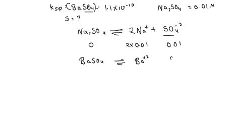 Solved Calculate The Molar Solubility Of Aqueous Barium Sulfate At 20 Â°c In A Solution Of 0