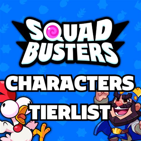 Create A Squad Busters Characters Tierlist Tier List Tiermaker