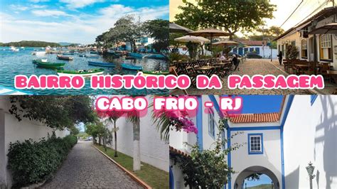 BAIRRO HISTÓRICO DA PASSAGEM EM CABO FRIO Cabo Frio RJ Centro