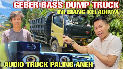 GOKIL DUMP TRUCK AUDIONYA HEDON JADI TONTONAN ORANG SEKAMPUNG