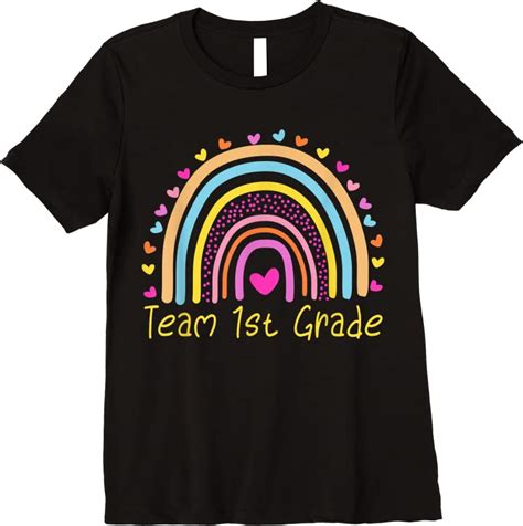 Perfect First Team 1st Grade Teacher Rainbow T Shirts Tees Design