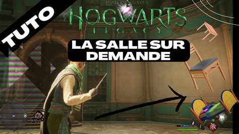 HOGWARTS LEGACY TUTORIEL Tout Savoir Sur La Salle Sur Demande YouTube