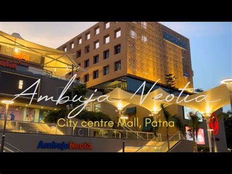 Patna City Centre Mall Latest Update July2022 Ambuja Neotia YouTube