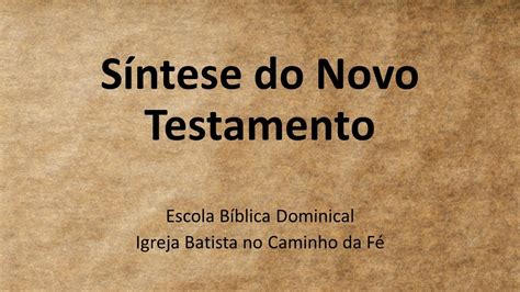 Síntese do Novo Testamento Evangelhos EBD YouTube