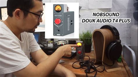 Unboxing Tes Dan Review Headphone Tube Amplifier Nobsound Douk Audio