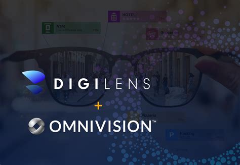 Digilens Inc Announces Partnership With Omnivision To Further Advance