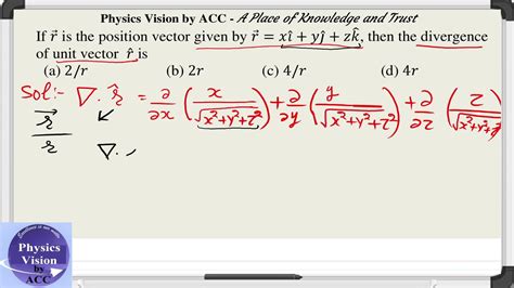 If R Is The Position Vector Given By R Xi Yj Zk Then Divergence