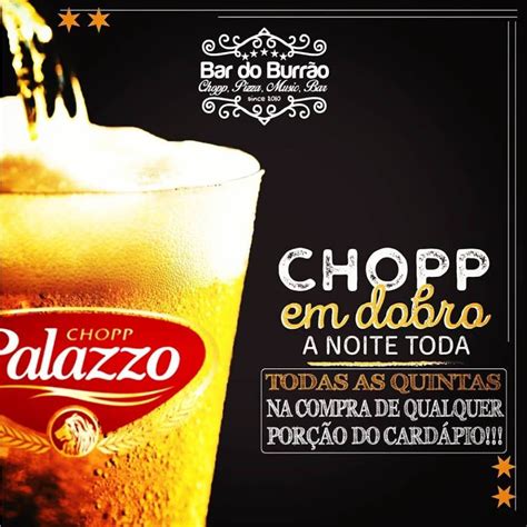 Toda Quinta Tem Chopp Em Dobro No Bar Do Burr O Portal Bueno