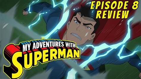 My Adventures With Superman Episode 8 IN DEPTH REVIEW YouTube