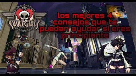 4 Consejos Que Pueden Ayudar A Los Principiantes En Skullgirls Mobil