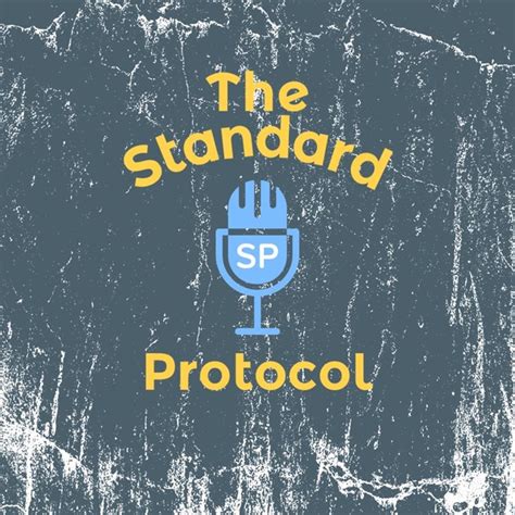 The Standard Protocol EPISODE 15 - The Standard Protocol Podcast ...