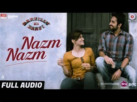 Nazm Nazm Slowed Reverb Lofi Arko Ayushmaan Khurana Kriti Sanon