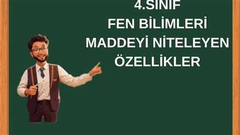 S N F Fen Bilimleri Maddeyi Niteleyen Zellikler Youtube